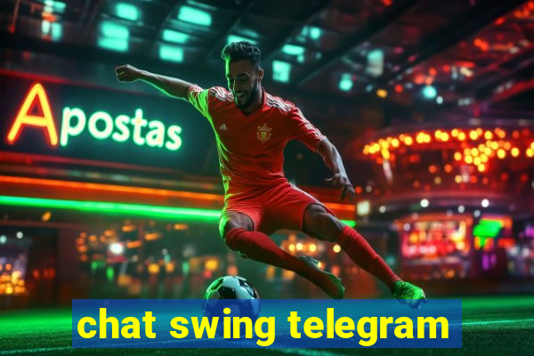 chat swing telegram